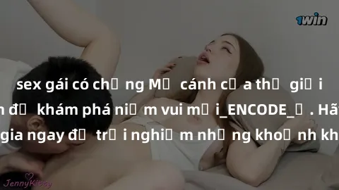 sex gái có chồng Mở cánh cửa thế giới sex MILF Việt Nam để khám phá niềm vui mới_ENCODE_. Hãy tham gia ngay để trải nghiệm những khoảnh khắc đầy kích thích và đam mê.